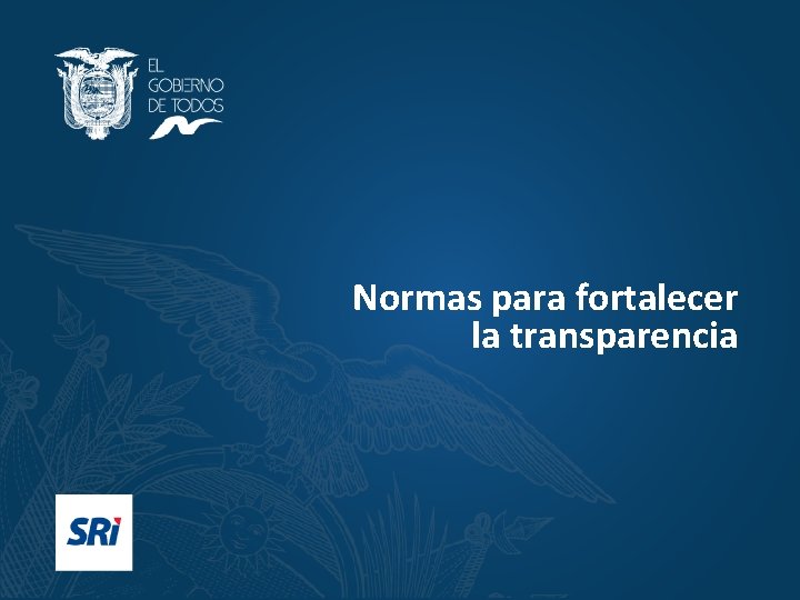 Normas para fortalecer la transparencia 