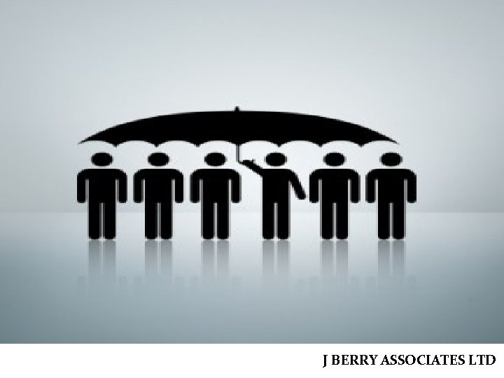 1. ‘Inheriting’ the role versus ‘inhabiting’ the role J BERRY ASSOCIATES LTD 