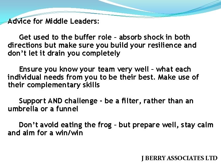 Advice for Middle Leaders: Get used to the buffer role – absorb shock in