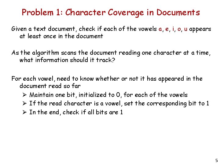 Problem 1: Character Coverage in Documents Given a text document, check if each of