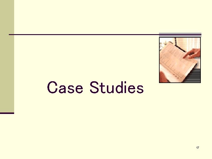 Case Studies 17 