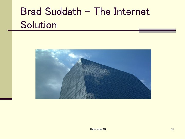 Brad Suddath - The Internet Solution Reference 49 31 
