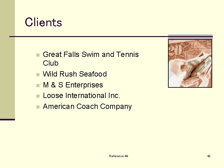 Clients n n n Great Falls Swim and Tennis Club Wild Rush Seafood M