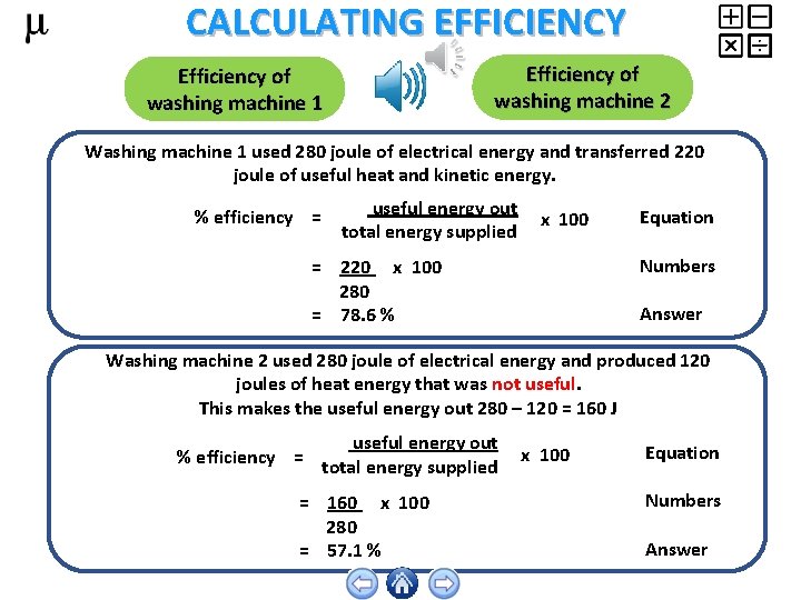 CALCULATING EFFICIENCY Efficiency of washing machine 2 Efficiency of washing machine 1 Washing machine
