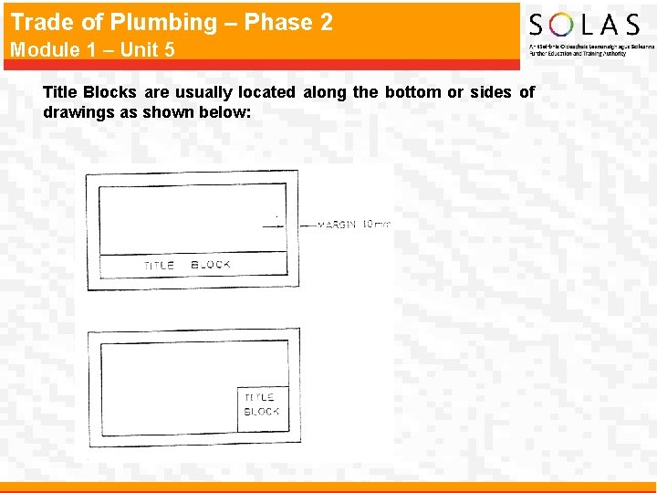 Trade of Plumbing – Phase 2 Module 1 – Unit 5 Title Blocks are