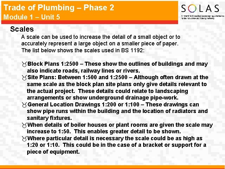 Trade of Plumbing – Phase 2 Module 1 – Unit 5 Scales A scale