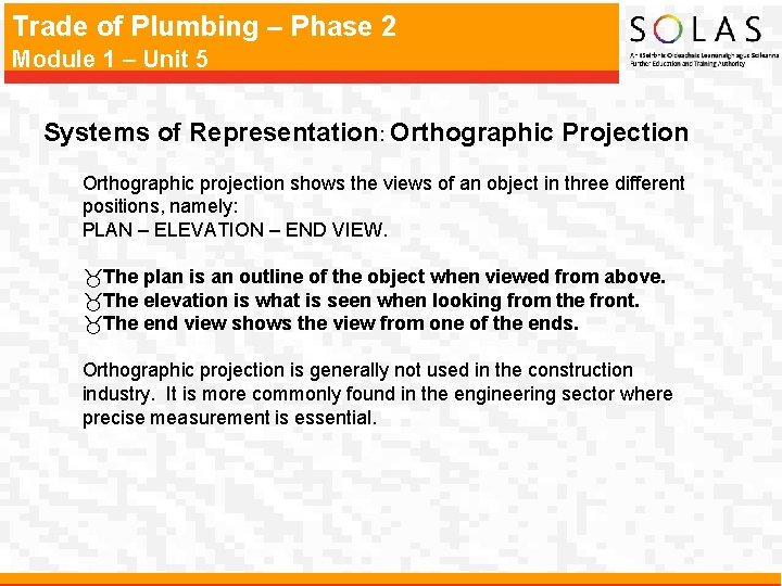 Trade of Plumbing – Phase 2 Module 1 – Unit 5 Systems of Representation: