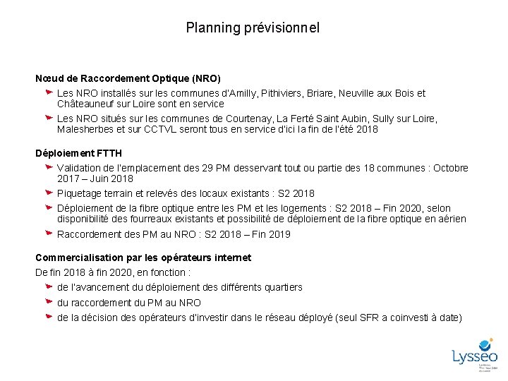 Planning prévisionnel Nœud de Raccordement Optique (NRO) Les NRO installés sur les communes d’Amilly,