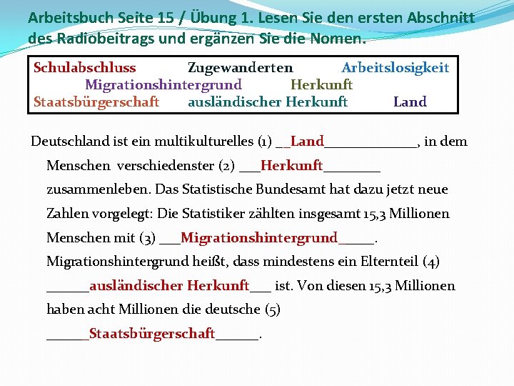 Arbeitsbuch Seite 15 / Übung 1. Lesen Sie den ersten Abschnitt des Radiobeitrags und