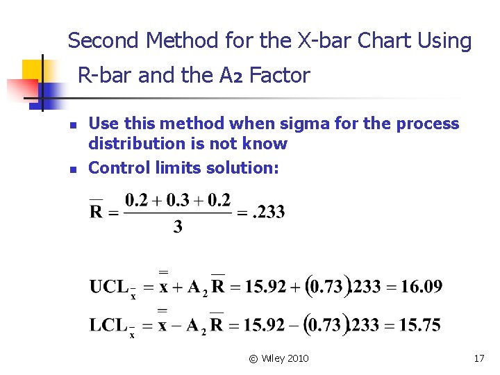 Second Method for the X-bar Chart Using R-bar and the A 2 Factor n