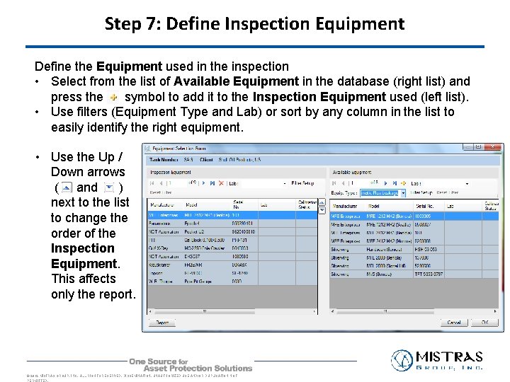 Step 7: Define Inspection Equipment Define the Equipment used in the inspection • Select