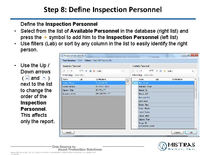 Step 8: Define Inspection Personnel Define the Inspection Personnel • Select from the list