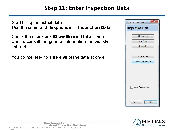 Step 11: Enter Inspection Data Start filling the actual data. Use the command: Inspection