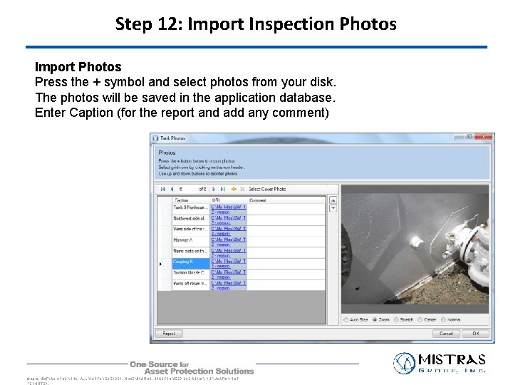 Step 12: Import Inspection Photos Import Photos Press the + symbol and select photos