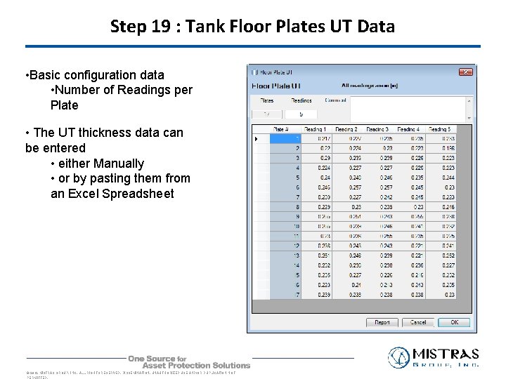 Step 19 : Tank Floor Plates UT Data • Basic configuration data • Number