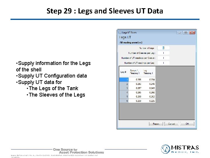 Step 29 : Legs and Sleeves UT Data • Supply information for the Legs