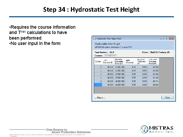 Step 34 : Hydrostatic Test Height • Requires the course information and Tmin calculations