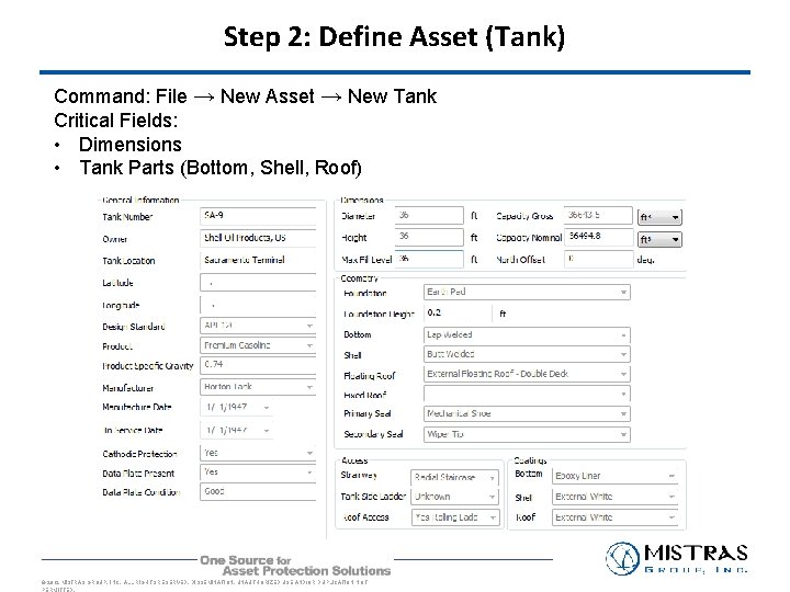 Step 2: Define Asset (Tank) Command: File → New Asset → New Tank Critical