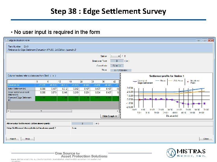 Step 38 : Edge Settlement Survey • No user input is required in the