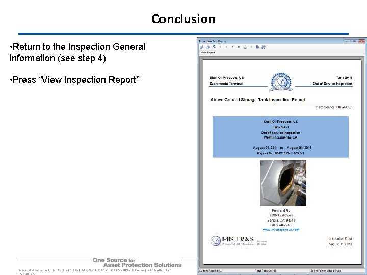 Conclusion • Return to the Inspection General Information (see step 4) • Press “View