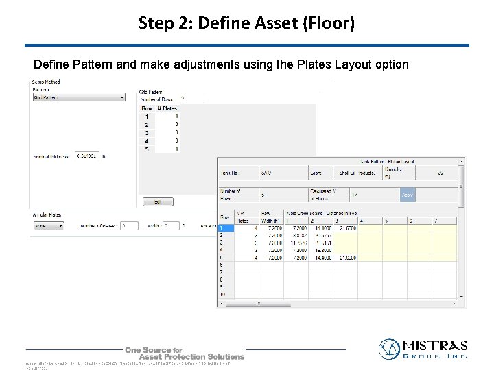 Step 2: Define Asset (Floor) Define Pattern and make adjustments using the Plates Layout