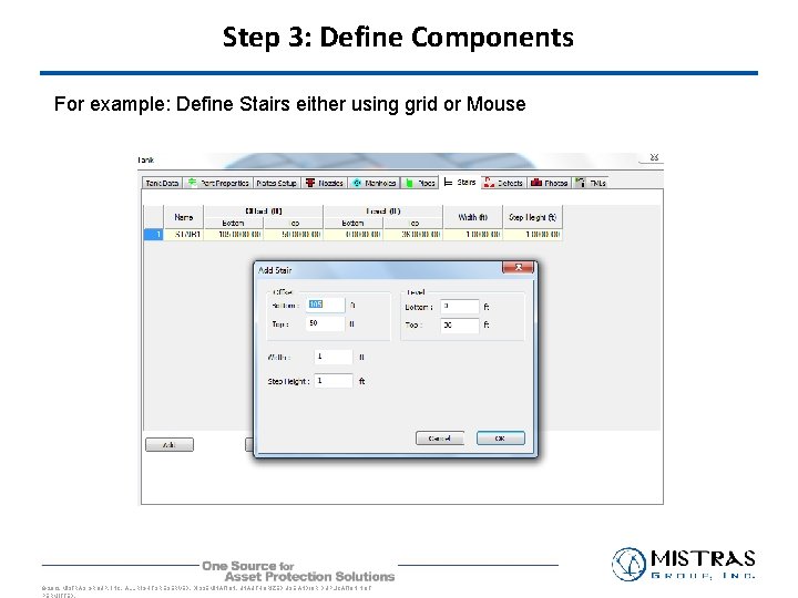 Step 3: Define Components For example: Define Stairs either using grid or Mouse ©