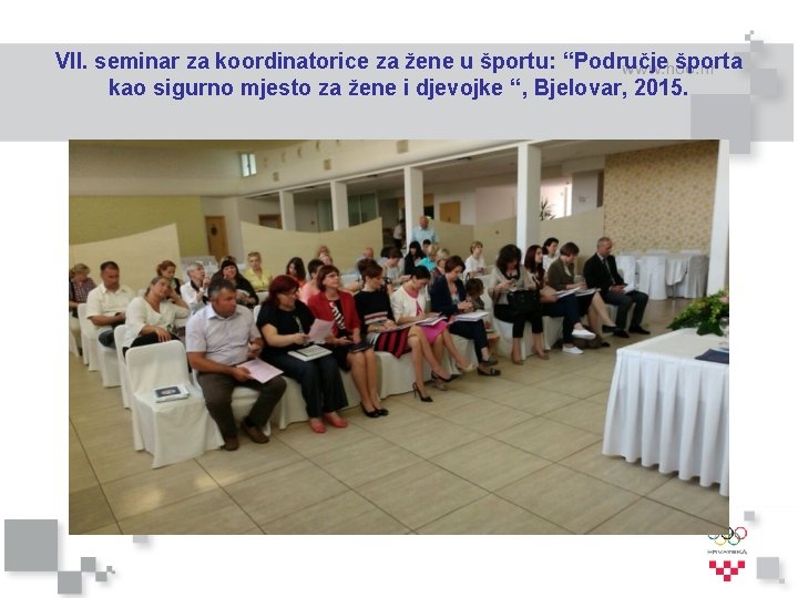 VII. seminar za koordinatorice za žene u športu: “Područje športa kao sigurno mjesto za