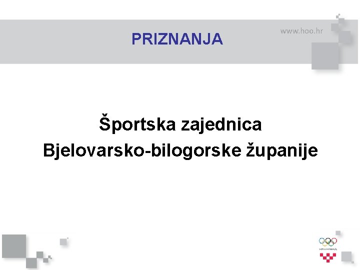 PRIZNANJA Športska zajednica Bjelovarsko-bilogorske županije 