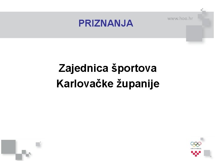 PRIZNANJA Zajednica športova Karlovačke županije 