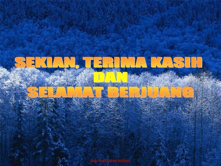 SELAMAT BERJUANG dok-budi-sdm-inklusi SELAMAT BERJUANG dok-budi-sdm-inklusi