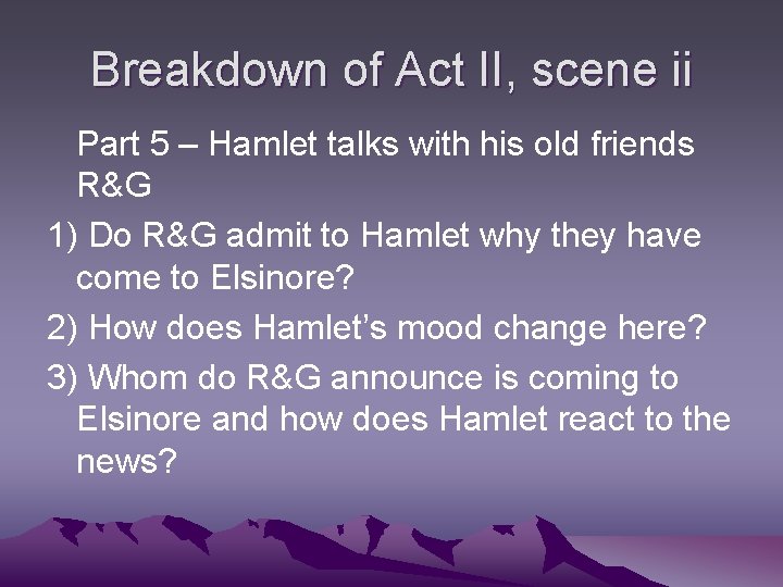 Breakdown of Act II, scene ii Part 5 – Hamlet talks with his old