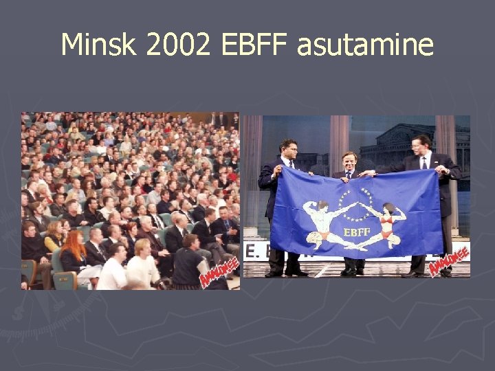 Minsk 2002 EBFF asutamine 