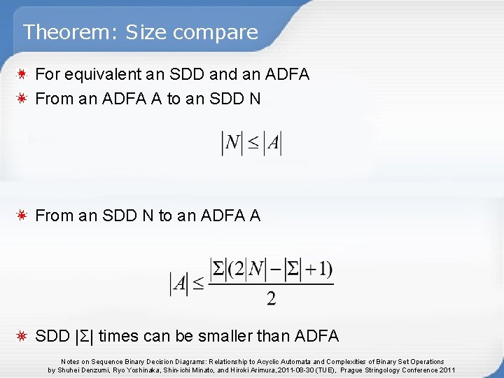 Theorem: Size compare For equivalent an SDD and an ADFA From an ADFA A Theorem: Size compare For equivalent an SDD and an ADFA From an ADFA A