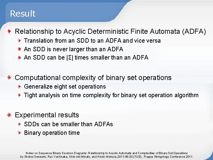 Result Relationship to Acyclic Deterministic Finite Automata (ADFA) Translation from an SDD to an Result Relationship to Acyclic Deterministic Finite Automata (ADFA) Translation from an SDD to an