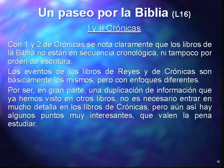Un paseo por la Biblia (L 16) I y II Crónicas Con 1 y
