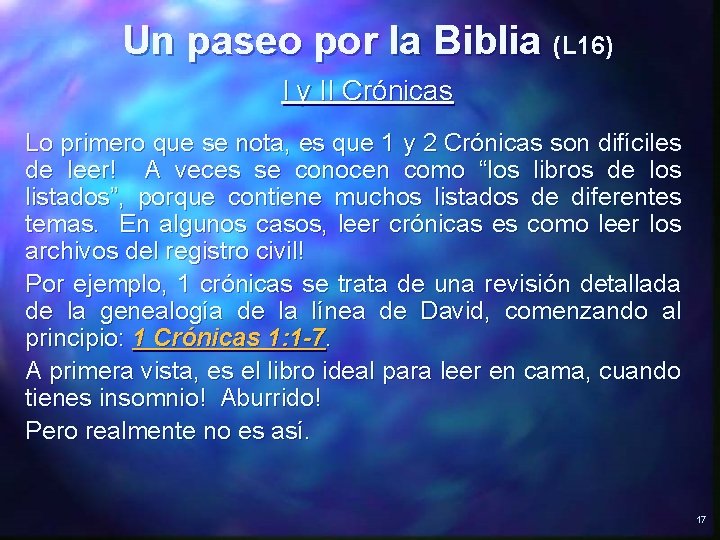 Un paseo por la Biblia (L 16) I y II Crónicas Lo primero que