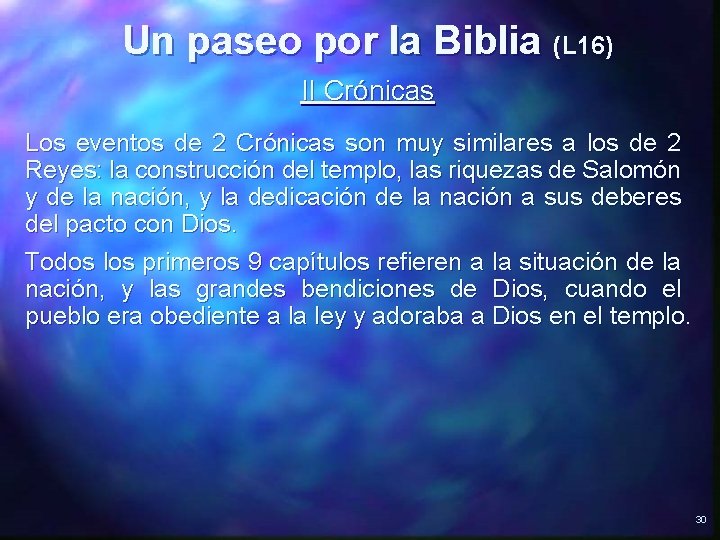 Un paseo por la Biblia (L 16) II Crónicas Los eventos de 2 Crónicas