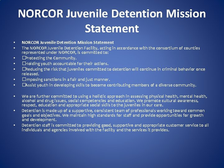 NORCOR Juvenile Detention Mission Statement • • • NORCOR Juvenile Detention Mission Statement The