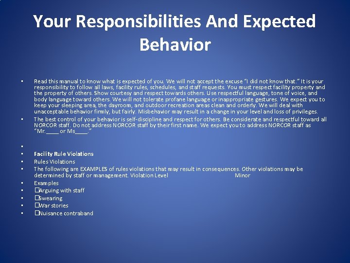 Your Responsibilities And Expected Behavior • • • Read this manual to know what
