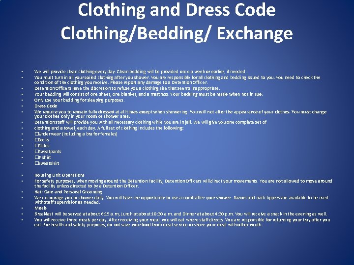 Clothing and Dress Code Clothing/Bedding/ Exchange • • • • • • We will