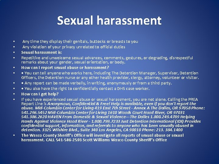 Sexual harassment • • • Any time they display their genitals, buttocks or breasts