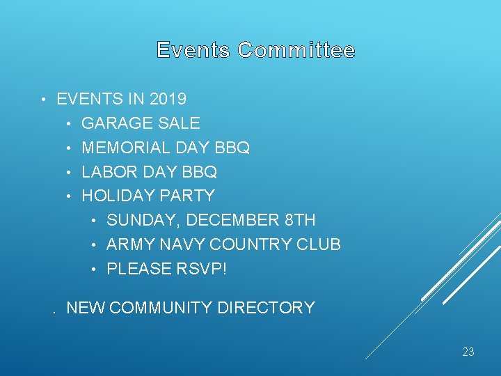 Events Committee • EVENTS IN 2019 • GARAGE SALE • MEMORIAL DAY BBQ •