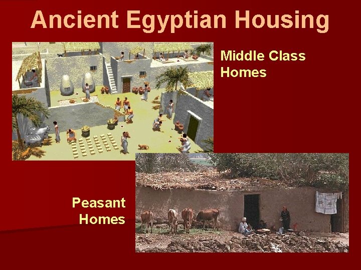 Ancient Egyptian Housing Middle Class Homes Peasant Homes 