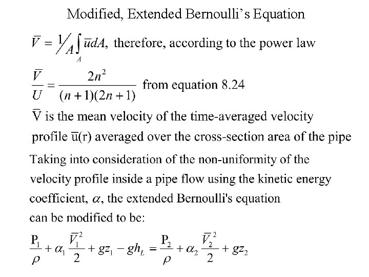 Modified, Extended Bernoulli’s Equation 