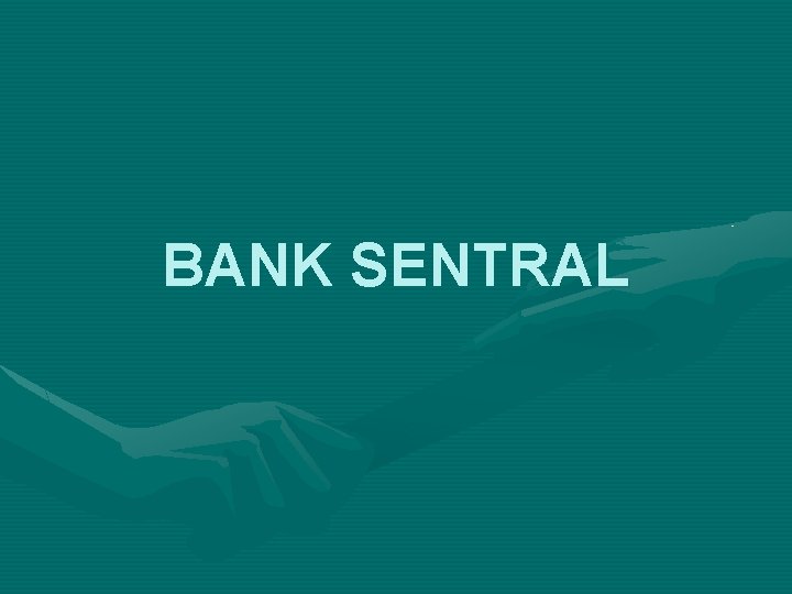 BANK SENTRAL 