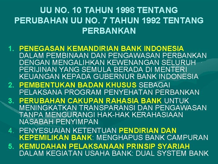 UU NO. 10 TAHUN 1998 TENTANG PERUBAHAN UU NO. 7 TAHUN 1992 TENTANG PERBANKAN