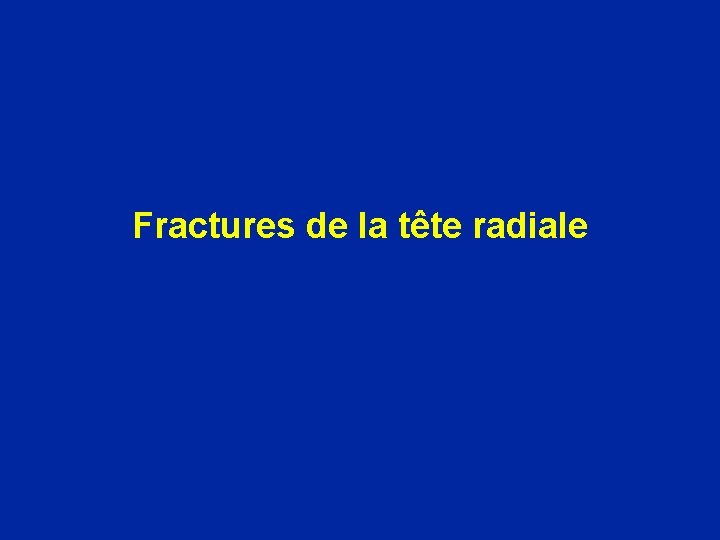 Fractures de la tête radiale 