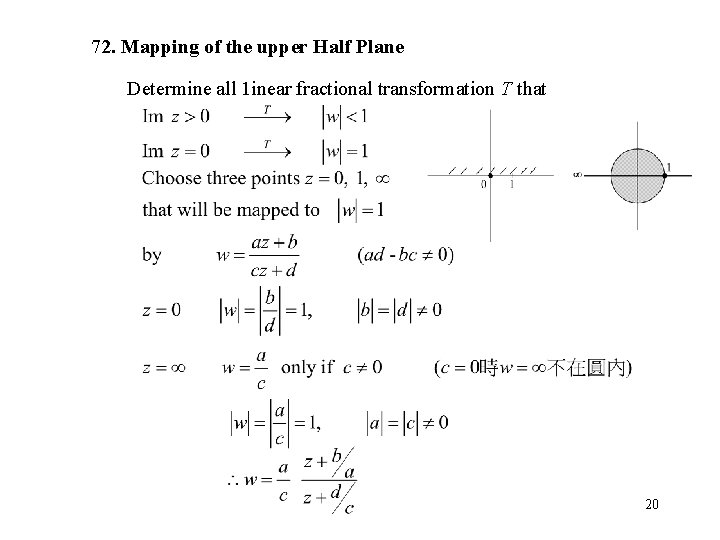 72. Mapping of the upper Half Plane Determine all 1 inear fractional transformation T