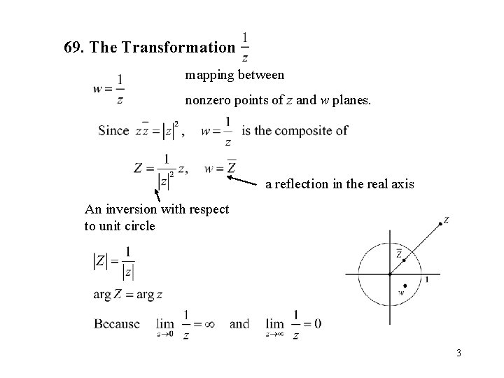 69. The Transformation mapping between nonzero points of z and w planes. a reflection