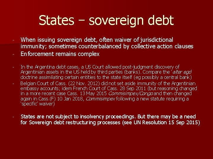 States – sovereign debt - - - When issuing sovereign debt, often waiver of